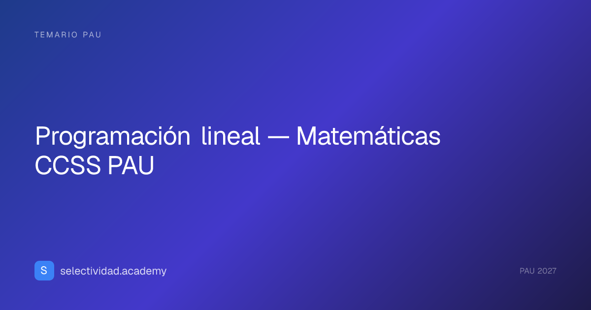 Programación lineal en Matemáticas CCSS PAU